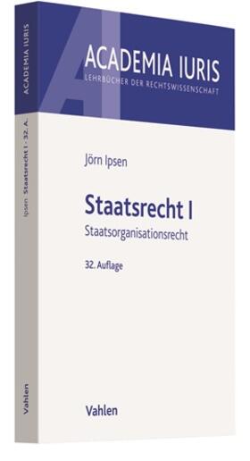 Ipsen | Staatsrecht I | Buch | 978-3-8006-6257-9 | sack.de