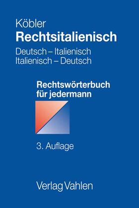 Köbler | Rechtsitalienisch | Buch | 978-3-8006-6273-9 | sack.de