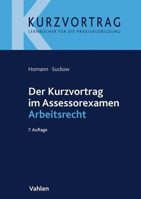 Homann / Suckow | Der Kurzvortrag im Assessorexamen Arbeitsrecht | Buch | 978-3-8006-6275-3 | sack.de
