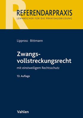 Lippross / Bittmann | Zwangsvollstreckungsrecht | Buch | 978-3-8006-6284-5 | sack.de