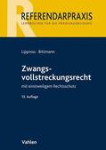 Lippross / Bittmann |  Zwangsvollstreckungsrecht | Buch |  Sack Fachmedien