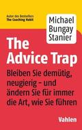 Bungay Stanier |  The Advice Trap | eBook | Sack Fachmedien