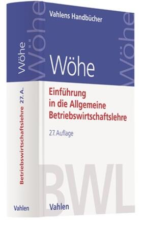 Wöhe | Einführung in die Allgemeine Betriebswirtschaftslehre | Buch | 978-3-8006-6300-2 | sack.de