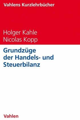 Kahle / Kopp | Grundzüge der Handels- und Steuerbilanz | E-Book | sack.de