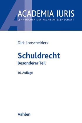 Looschelders | Looschelders, D: Schuldrecht Besonderer Teil | Buch | 978-3-8006-6394-1 | sack.de