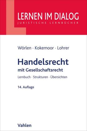 Wörlen / Kokemoor / Lohrer | Handelsrecht | Buch | 978-3-8006-6400-9 | sack.de