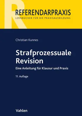 Kunnes | Kunnes, C: Strafprozessuale Revision | Buch | 978-3-8006-6408-5 | sack.de