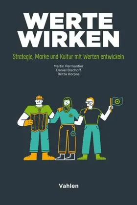 Permantier / Bischoff / Korpas |  Werte wirken | eBook | Sack Fachmedien