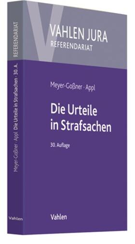 Appl / Meyer-Goßner |  Die Urteile in Strafsachen | Buch |  Sack Fachmedien