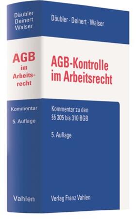 Däubler / Deinert / Walser | AGB-Kontrolle im Arbeitsrecht | Buch | 978-3-8006-6491-7 | sack.de