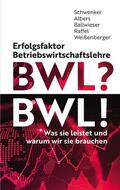 Schwenker / Albers / Ballwieser |  Erfolgsfaktor Betriebswirtschaftslehre | Buch |  Sack Fachmedien