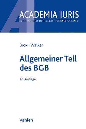 Brox / Walker | Brox, H: Allgemeiner Teil des BGB | Buch | 978-3-8006-6535-8 | sack.de