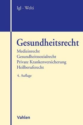 Igl / Welti / Hoyer | Gesundheitsrecht | Buch | sack.de