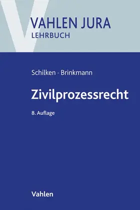 Schilken / Brinkmann / Richter | Zivilprozessrecht | Buch | 978-3-8006-6564-8 | sack.de
