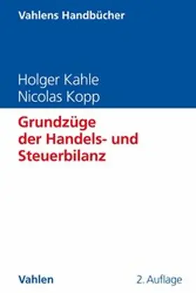 Kahle / Kopp |  Grundzüge der Handels- und Steuerbilanz | eBook | Sack Fachmedien
