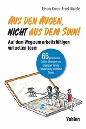 Kraus / Waible |  Aus den Augen, nicht aus dem Sinn! | eBook | Sack Fachmedien