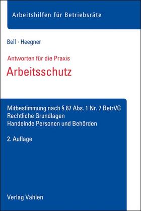 Bell / Heegner | Bell, R: Arbeitsschutz | Buch | 978-3-8006-6646-1 | sack.de