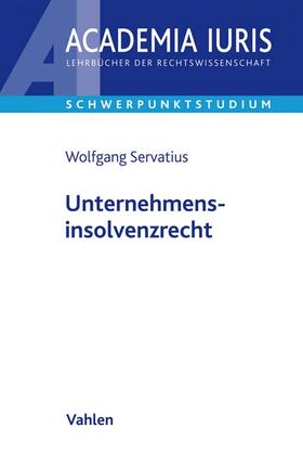Servatius | Unternehmensinsolvenzrecht | Buch | 978-3-8006-6653-9 | sack.de