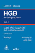 Ebenroth / Boujong |  Handelsgesetzbuch  Bd. 2: §§ 343-475h, Transportrecht, Bank- und Kapitalmarktrecht | Buch |  Sack Fachmedien