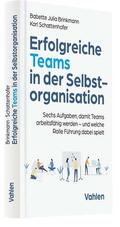 Brinkmann / Schattenhofer |  Erfolgreiche Teams in der Selbstorganisation | Buch |  Sack Fachmedien
