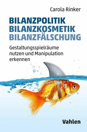 Rinker | Bilanzpolitik - Bilanzkosmetik - Bilanzfälschung | E-Book | sack.de