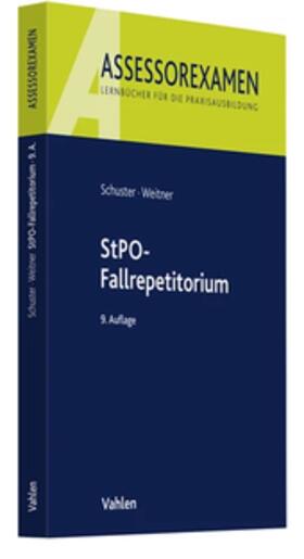 Schuster / Weitner | StPO-Fallrepetitorium | Buch | 978-3-8006-6736-9 | sack.de