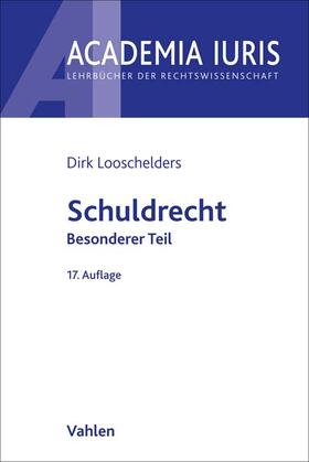 Looschelders | Looschelders, D: Schuldrecht Besonderer Teil | Buch | 978-3-8006-6737-6 | sack.de
