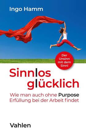 Hamm | Sinnlos glücklich | Buch | 978-3-8006-6759-8 | sack.de
