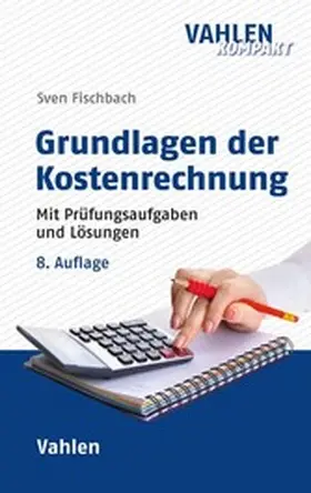 Fischbach | Grundlagen der Kostenrechnung | E-Book | www.sack.de