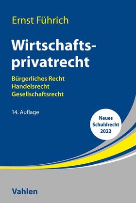 Führich |  Wirtschaftsprivatrecht | Buch |  Sack Fachmedien