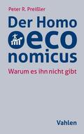 Preißler |  Der Homo oeconomicus | eBook | Sack Fachmedien