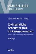 Kessen / Höltje / Daubenspeck |  Zivilrechtliche Arbeitstechnik im Assessorexamen | Buch |  Sack Fachmedien