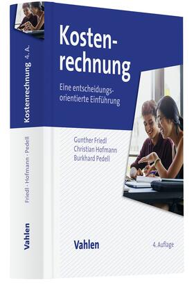 Friedl / Hofmann / Pedell | Kostenrechnung | Buch | 978-3-8006-6814-4 | sack.de