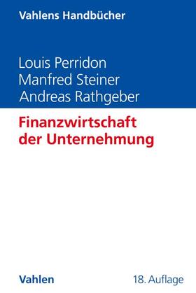 Perridon / Steiner / Rathgeber | Finanzwirtschaft der Unternehmung | Buch | 978-3-8006-6816-8 | sack.de