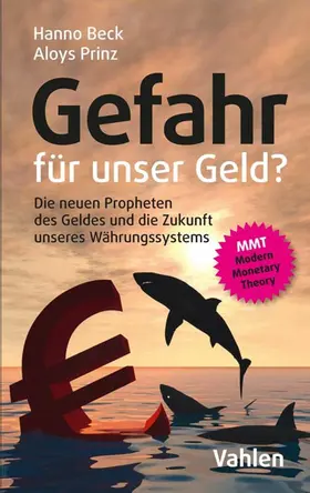Beck / Prinz |  Gefahr für unser Geld? | eBook | Sack Fachmedien