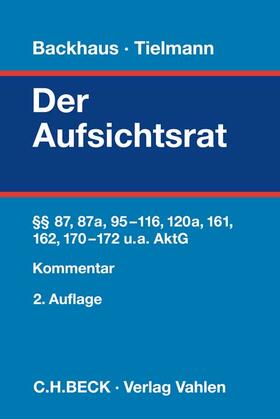 Backhaus / Tielmann | Der Aufsichtsrat | Buch | 978-3-8006-6837-3 | sack.de