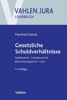 Wandt / Schwarz | Gesetzliche Schuldverhältnisse | Buch | 978-3-8006-6863-2 | sack.de