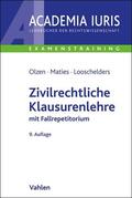 Olzen / Looschelders / Maties |  Zivilrechtliche Klausurenlehre | Buch |  Sack Fachmedien