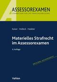 Kaiser / Holleck / Hadeler |  Materielles Strafrecht im Assessorexamen | Buch |  Sack Fachmedien