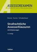 Brunner / Kunnes / Schwabenbauer |  Strafrechtliche Assessorklausuren | Buch |  Sack Fachmedien