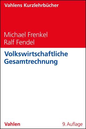 Frenkel / Fendel | Volkswirtschaftliche Gesamtrechnung | Buch | 978-3-8006-6885-4 | sack.de