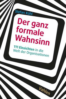 Kühl | Der ganz formale Wahnsinn | Buch | 978-3-8006-6887-8 | sack.de