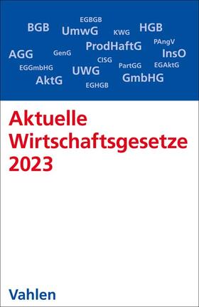 Döring | Aktuelle Wirtschaftsgesetze 2023 | Buch | 978-3-8006-6895-3 | sack.de