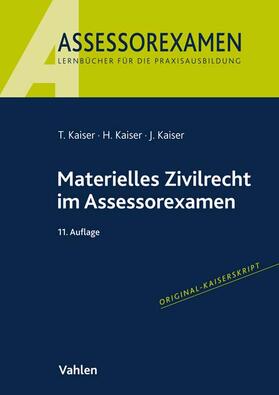 Kaiser, T: Materielles Zivilrecht im Assessorexamen