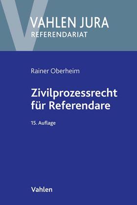 Oberheim | Zivilprozessrecht für Referendare | Buch | 978-3-8006-6953-0 | sack.de