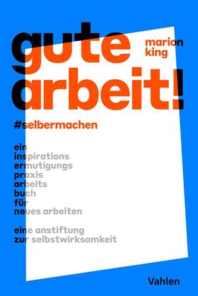 King | Gute Arbeit! | Buch | 978-3-8006-7034-5 | sack.de