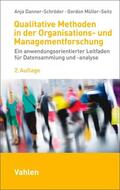 Danner-Schröder / Müller-Seitz |  Qualitative Methoden in der Organisations- und Managementforschung | Buch |  Sack Fachmedien