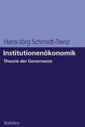 Schmidt-Trenz |  Institutionenökonomik | Buch |  Sack Fachmedien
