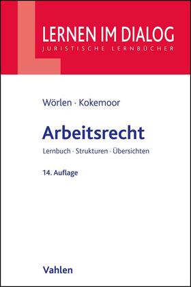 Wörlen / Kokemoor | Arbeitsrecht | Buch | 978-3-8006-7127-4 | sack.de
