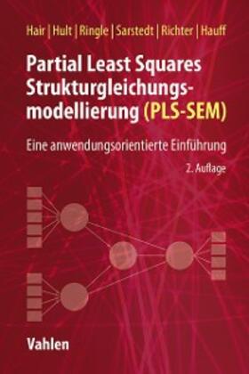 Hair / Hult / Ringle | Partial Least Squares Strukturgleichungsmodellierung | E-Book | sack.de